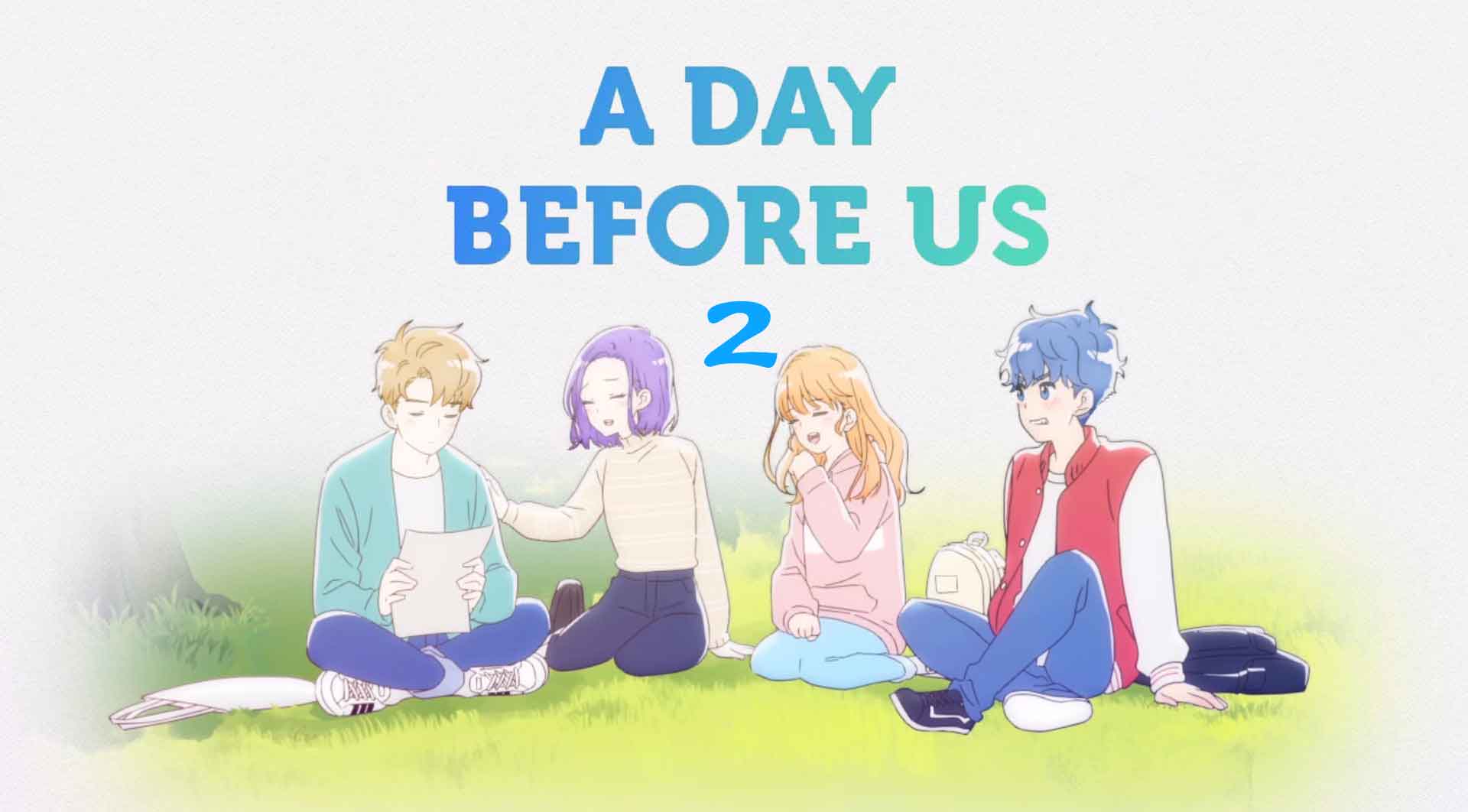 A Day Before Us Season 2 Batch Subtitle Indonesia