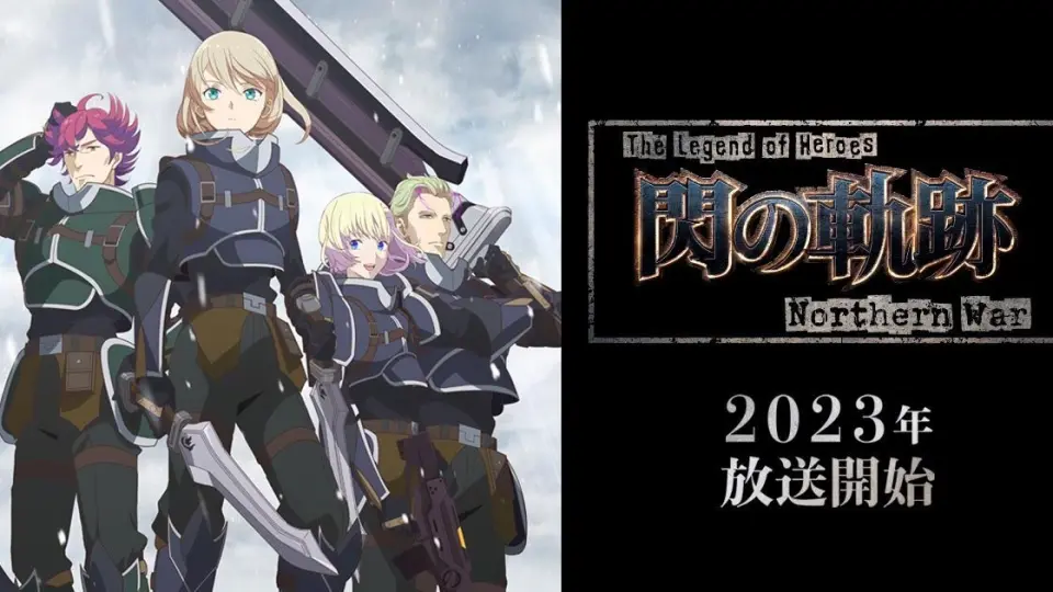 The Legend of Heroes: Sen no Kiseki - Northern War Batch Subtitle Indonesia