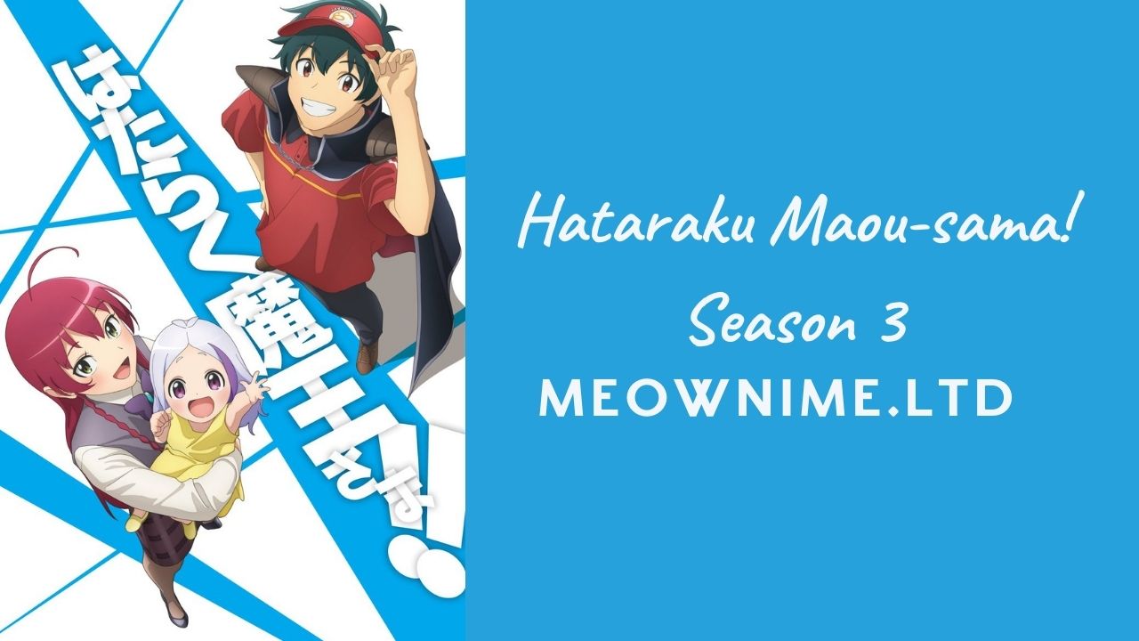 Download Hataraku Maou-sama! 3 - Episódio 11 Online em PT-BR