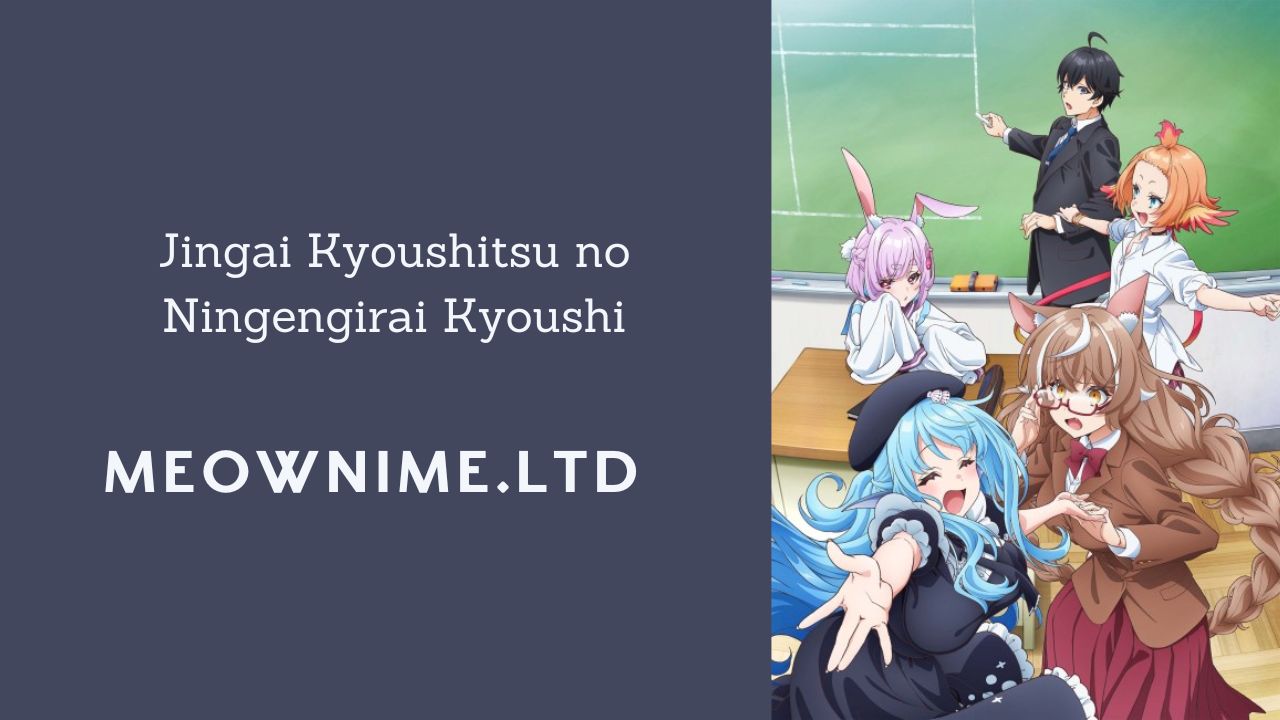 Jingai Kyoushitsu no Ningengirai Kyoushi (Episode 2) Subtitle Indonesia