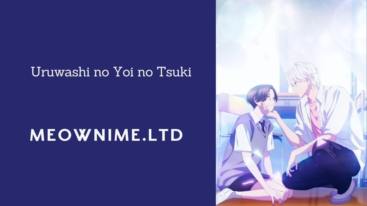 Uruwashi no Yoi no Tsuki (Episode 2) Subtitle Indonesia