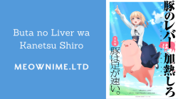 Buta no Liver wa Kanetsu Shiro