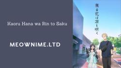 Kaoru Hana wa Rin to Saku