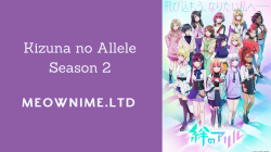 Kizuna no Allele Season 2