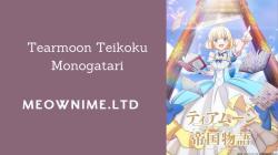 Tearmoon Teikoku Monogatari