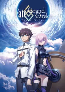 Fate/Grand Order: First Order Episode special Subtitle Indonesia - Neonime | OtakuPoi