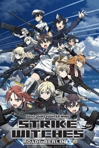 Strike Witches S3: Road to Berlin Episode 1 - 12 Subtitle Indonesia - Neonime | OtakuPoi